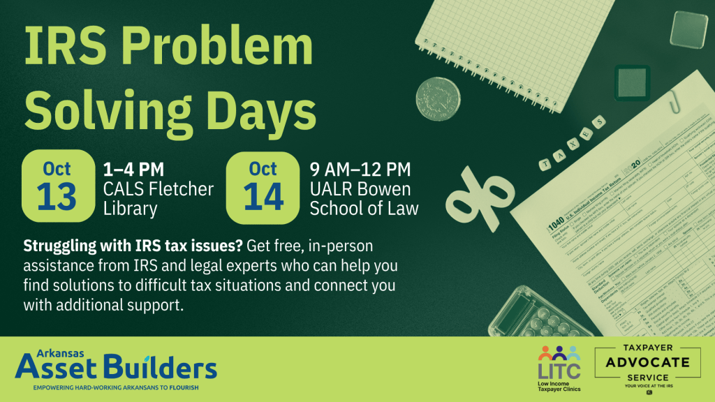 IRS Problem Solving Days: Struggling with IRS tax issues? Get free, in-person assistance from IRS and legal experts who can help you find solutions to difficult tax situations and connect you with additional support.